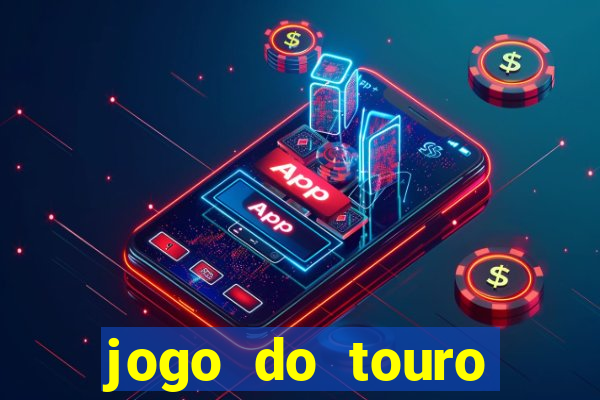 jogo do touro plataforma nova